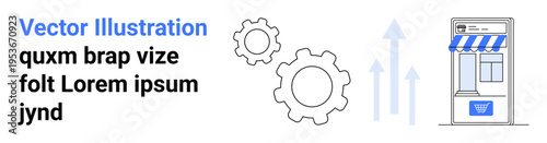 E-commerce business, online shopping, market growth, digital marketing, business optimization, technology solutions. Gears, arrows and storefront conveying e-commerce and market growth . Online