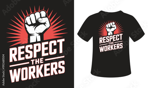 Respect the workers vintage badge vector with raised fist and sunburst background logo illustration