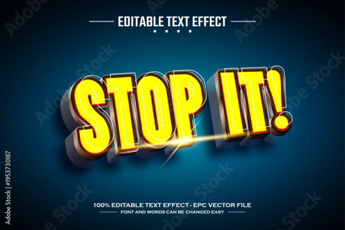 Stop it 3D editable text effect template