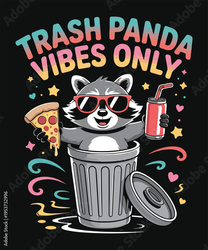 Trash Panda Vibes Only Funny Raccoon Meme Cute Animal Lifestyle Cartoon Graphic T Shirt Design