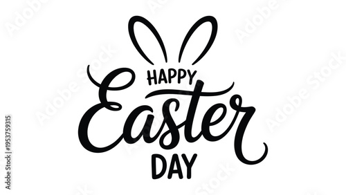 Happy Easter Day elegant black calligraphy with cute bunny ears outline on white background, minimalist holiday typography and seasonal greeting design.