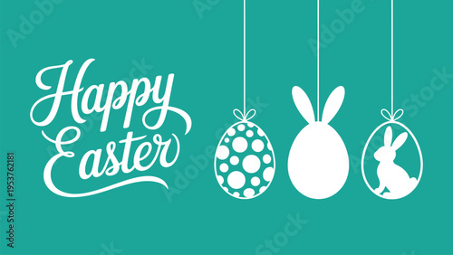 Happy Easter greeting card with hanging white silhouette eggs and bunny ears on turquoise background, festive holiday typography design.