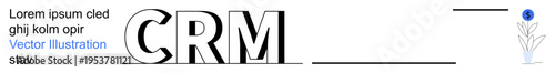 Customer relationship management, business strategy, marketing solutions, corporate branding, organizational tools, digital platforms. CRM letters in bold with lines and a flower design. Customer