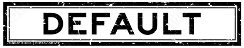 Grunge black default word rsquare ubber seal stamp on white background