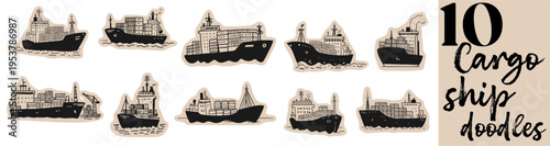 Hand drawn cargo ship doodle set featuring container vessels and maritime logistics