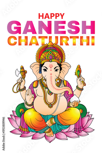 Happy Ganesh Chaturthi Lord Ganesha Sitting on Lotus with Modak Blessing Hindu Festival Vector Illustration