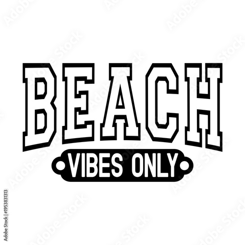 Beach Vibes Only Svg