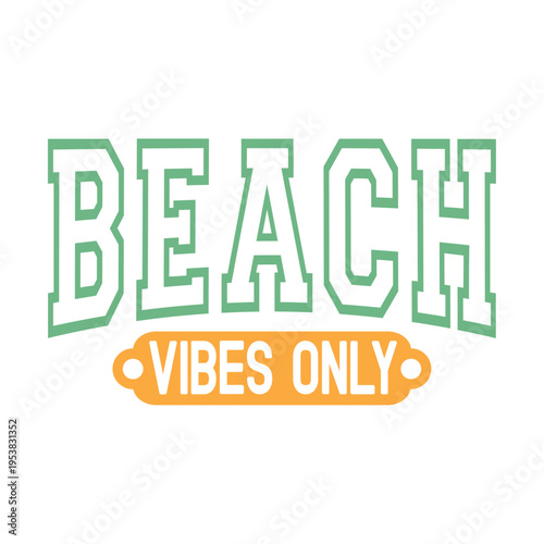 Beach Vibes Only Svg
