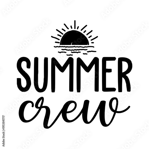 Summer Crew Svg
