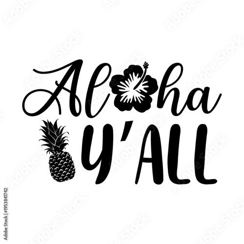 Aloha Y'all Svg