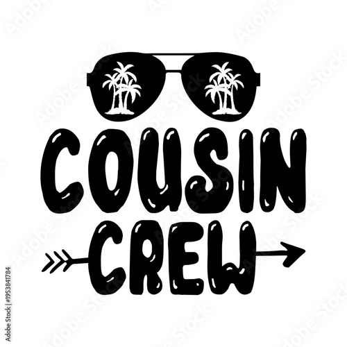 Cousin Crew Svg