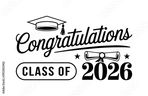 Congratulations Class of 2026 Handwritten Lettering with Graduation Cap and Diploma Vector Illustration