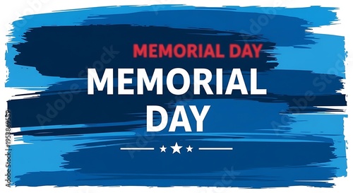 Memorial Day Celebration Graphic Design With Patriotic Brush Stroke Background