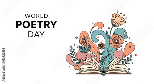 Illustration of an open book with colorful flowers and leaves on World Poetry Day, celebrating literary arts and creative writing with a poetic and inspirational design.