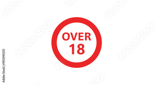 Red circular age restriction sign with the text OVER 18 in white font centered on a plain white background for content safety.