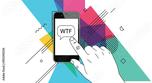 Hand using a smartphone with a wtf message bubble on the screen over a colorful geometric abstract background design.