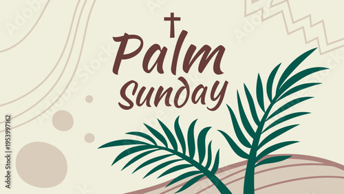 A vibrant illustration depicts 'palm sunday' in red lettering, accompanied by green palm fronds and stylized crosses, evoking religious symbolism. high-quality professional detailed modern elegant