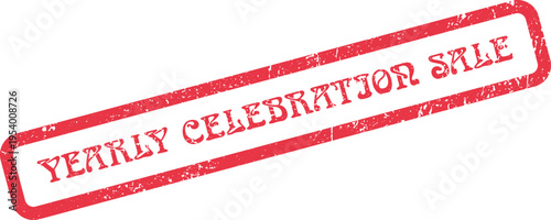 Yearly Celebration Sale Red Grungy Stamp for Important Annual Retail Events and Discounts