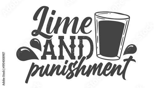 Lime vector illustration with a glass and punishment text