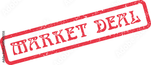 Red grunge textured market deal stamp indicating attractive business opportunities and favorable transactions
