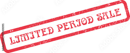 Red grunge textured limited period sale stamp highlighting exclusive time sensitive promotional offers