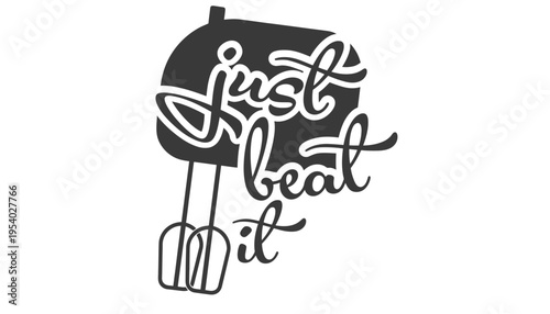 A mixer icon with the words just beat it written on it