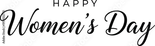 The image displays a simple elegant graphic with the text happy women s day in a flowing cursive black font on a white background