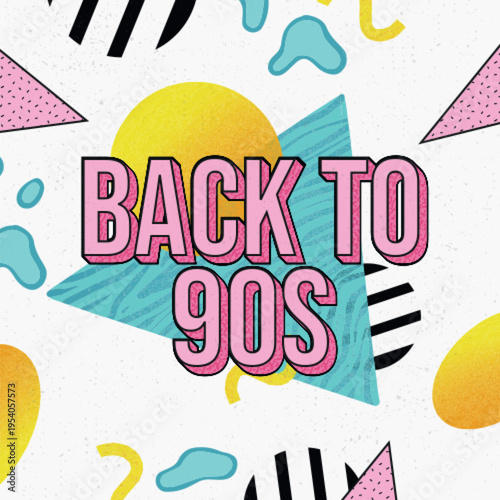 A vibrant graphic design featuring a retro 90s theme with colorful shapes and text