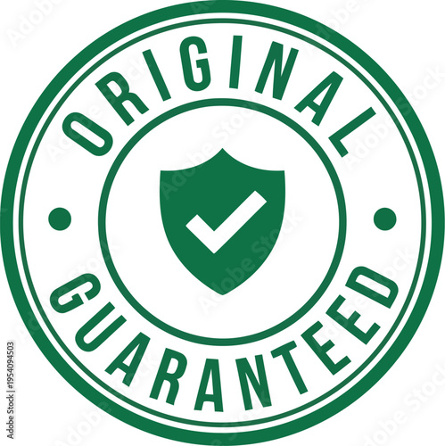 Green circular stamp with text original guaranteed and shield symbol with check mark inside signifying quality and authenticity