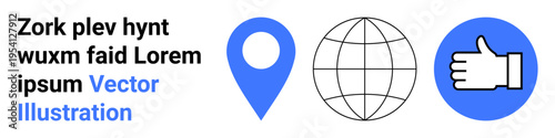 Navigation, global communication, social media, feedback, user interaction, marketing. Blue geolocation pin, globe outline and thumb-up icon. Navigation and global communication concept