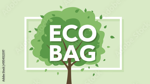 Environmental concept icon with a leafy green tree inside a white frame and eco bag text for sustainable living themes.
