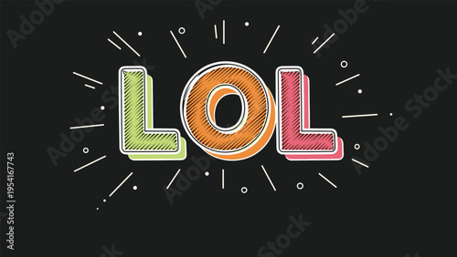 Colorful laugh out loud text on a dark background designed in a sketchy style to represent internet humor and social media joy.