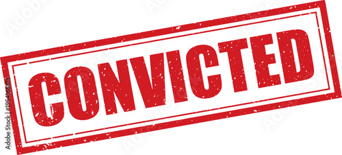 Red Convicted Rubber Stamp Sign Mark Word Text Written in Grunge Vector in Grunge Border in Transparent Background, Svg, Png