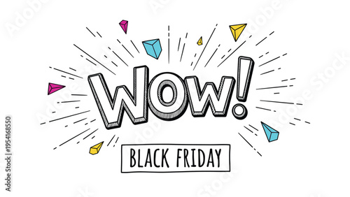 Bold Wow Black Friday text design featuring colorful floating 3D geometric shapes on a clean white background for sales.
