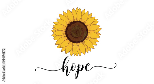 Large detailed sunflower with bright yellow petals and a brown center is placed above the word hope written in elegant black cursive.