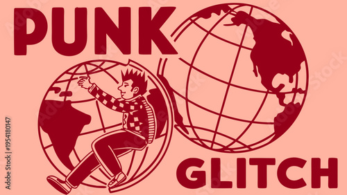 Vintage punk style illustration of rebellious character kicking globe with bold typography glitch effect representing counterculture and anti system attitude