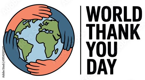 A colorful illustration of hands holding the Earth on World Thank You Day