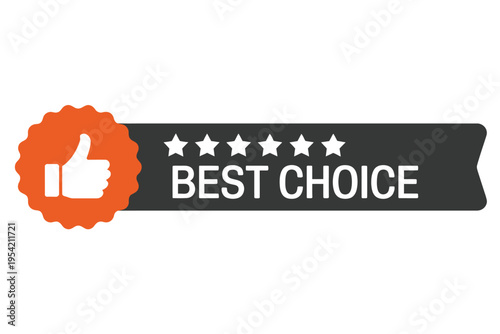 Best choice label featuring five stars and thumbs up icon highlighting top rating premium quality approval recommendation vector illustration for product review and customer satisfaction