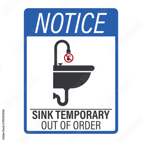 Printable notice label showing sink faucet with prohibition sign indicating temporary out of order, water unavailable, maintenance notice for facility users