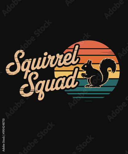 Funny Squirrel Lover Animal