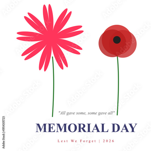 Minimalist Memorial Day vector illustration with two red flowers, including a poppy, and text "All gave some, some gave all" and "Lest We Forget | 2026" on a clean white background