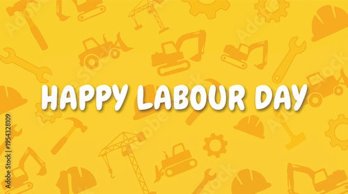 Happy Labour Day banner with heavy equipment silhouettes