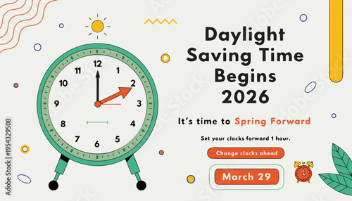 Daylight Saving Time Begins 2026 concept banner. Vector illustration of clock and info with calendar date of changing time in march 29. Spring Forward Time illustration banner. Change clocks ahead