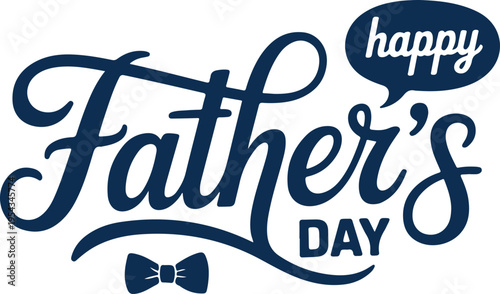 Happy fathers day text with speech bubble bow tie and hearts vector on transparent background