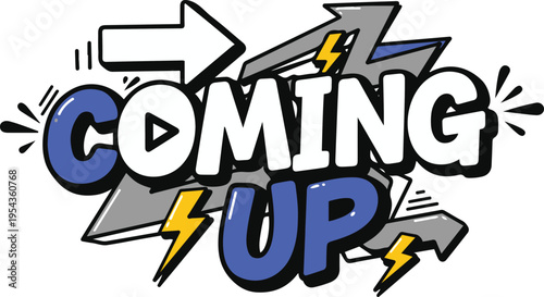Dynamic pop art style typography illustration of 'COMING UP' with lightning bolts and directional arrows