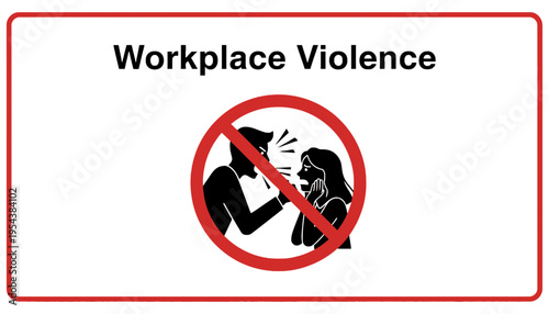 Workplace violence prevention sign with a no symbol illustration