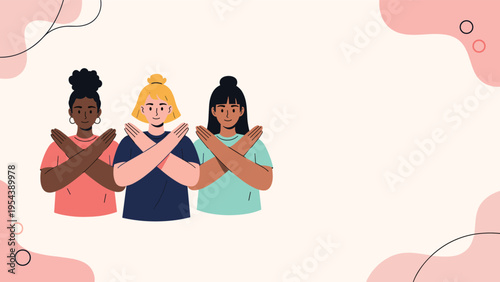 Diverse women standing together and crossing their arms in an X shape to show solidarity and protest against inequality.