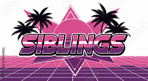 Retro Style Siblings Text with Palm Trees.