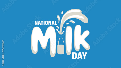 National Milk Day festive banner with milk bottle pouring into fluid white text