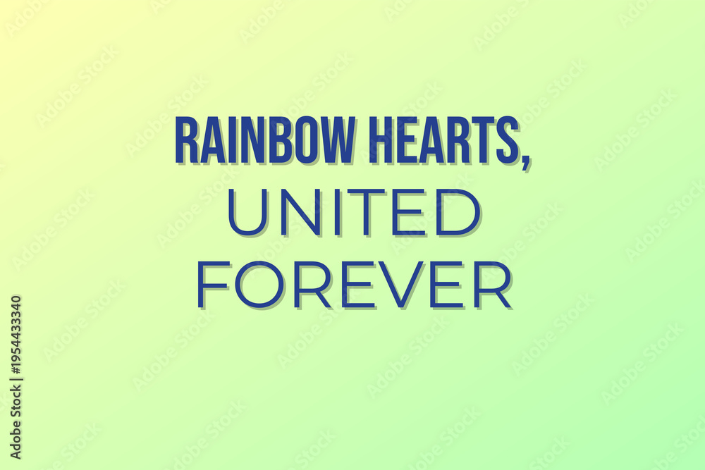 Fototapeta premium Rainbow Hearts United Forever Gradient Background